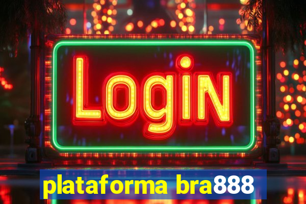 plataforma bra888
